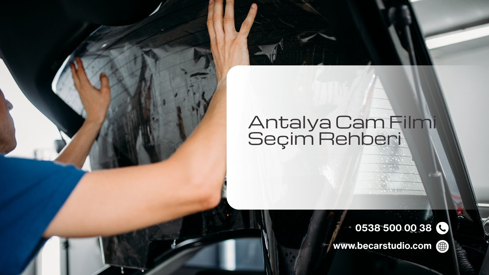 Antalya Cam Filmi Seçim Rehberi