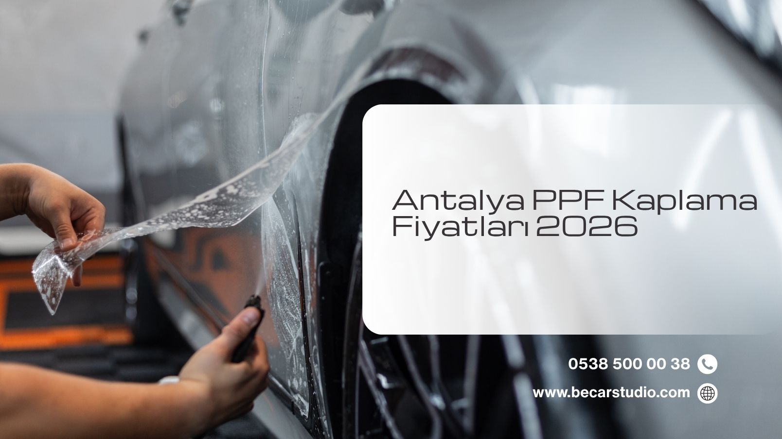 Antalya PPF Kaplama Fiyatları 2026