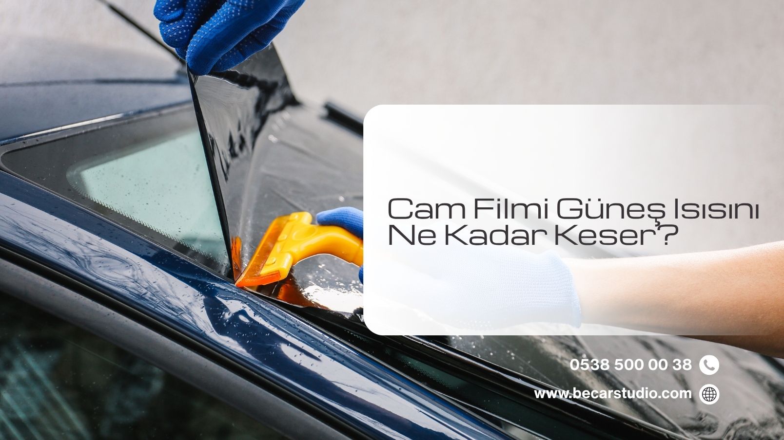 Cam Filmi Güneş Isısını Ne Kadar Keser?