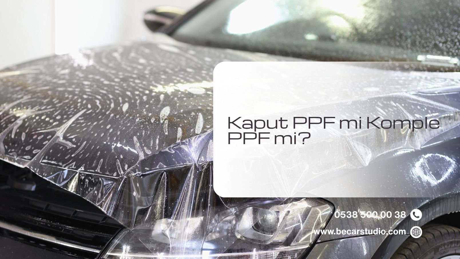 Kaput PPF mi Komple PPF mi?