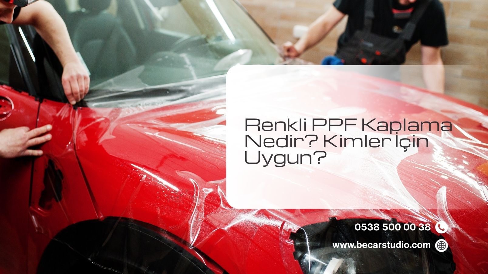 Renkli PPF Kaplama Nedir? Kimler İçin Uygun?